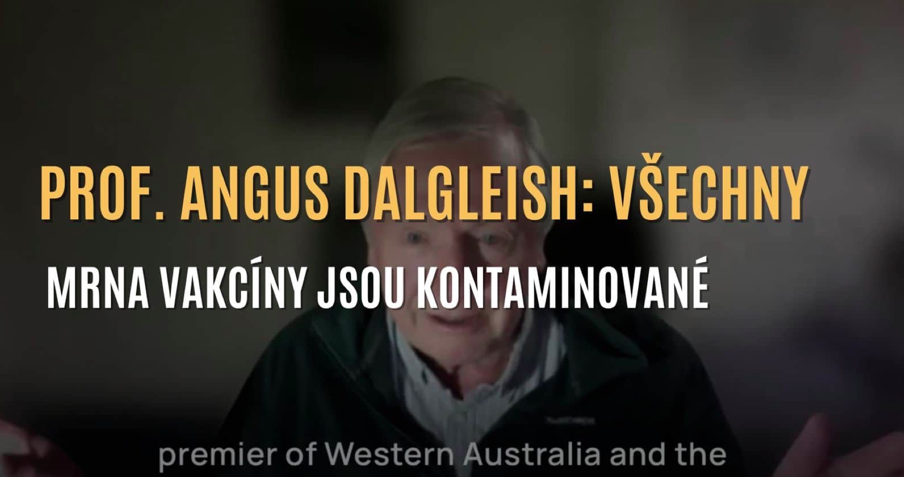  VIDEO: Všetky anticovidové mRNA vakcíny sú kontaminované, vyhlásil profesor onkológie na St. George's University of London